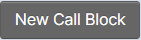 New Call Block button